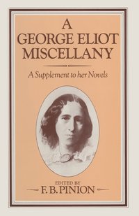 bokomslag A George Eliot Miscellany