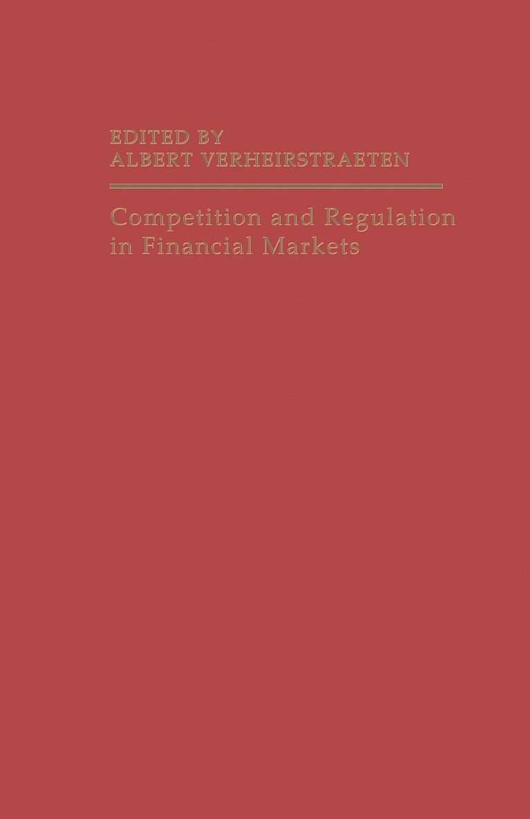 Competition and Regulation in Financial Markets 1