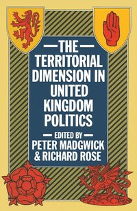 bokomslag The Territorial Dimension in United Kingdom Politics