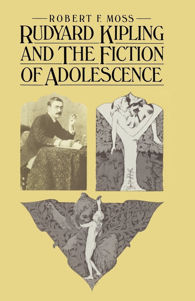 Rudyard Kipling and the Fiction of Adolescence 1