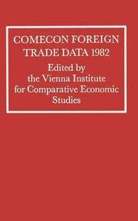 bokomslag Comecon Foreign Trade Data 1982