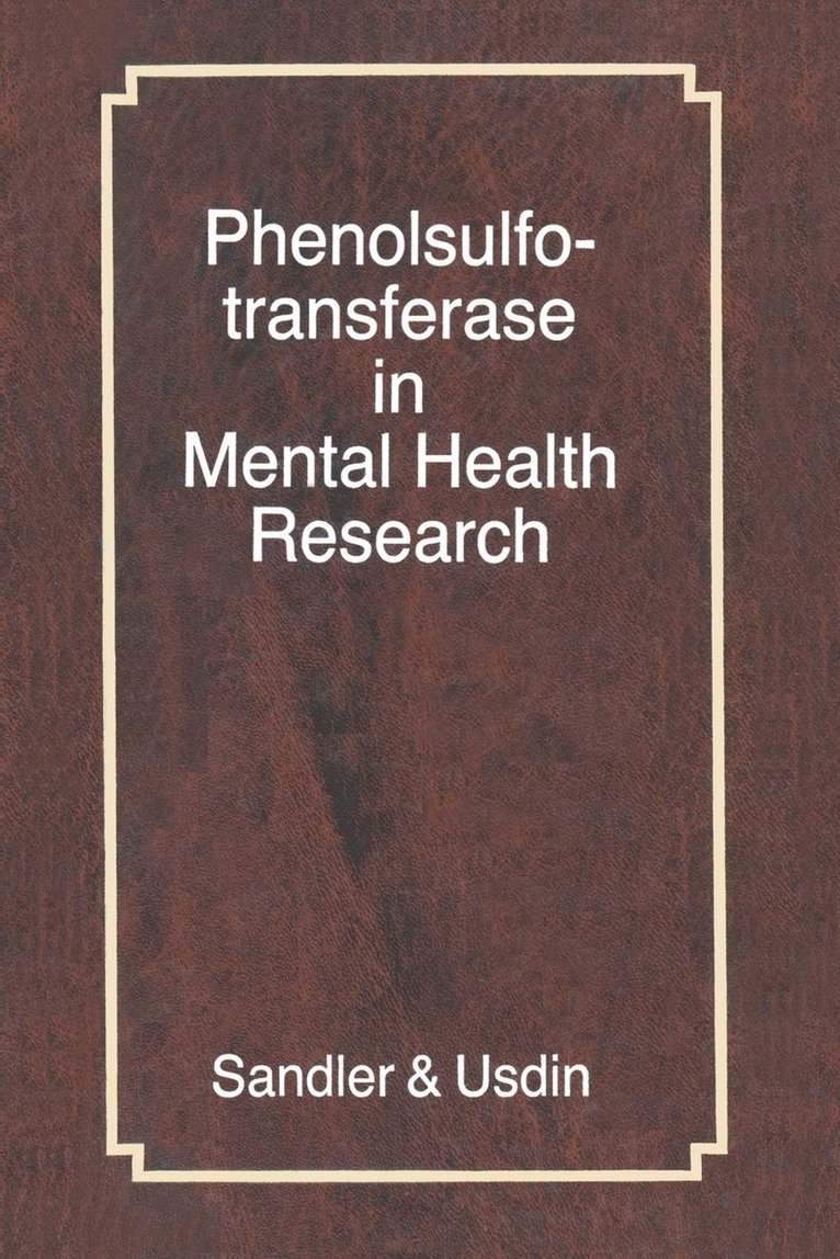 Phenolsulfotransferase in Mental Health Research 1