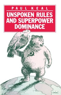 bokomslag Unspoken Rules and Superpower Dominance