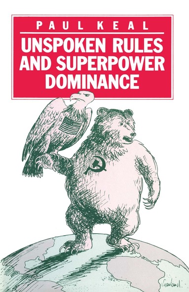 bokomslag Unspoken Rules and Superpower Dominance