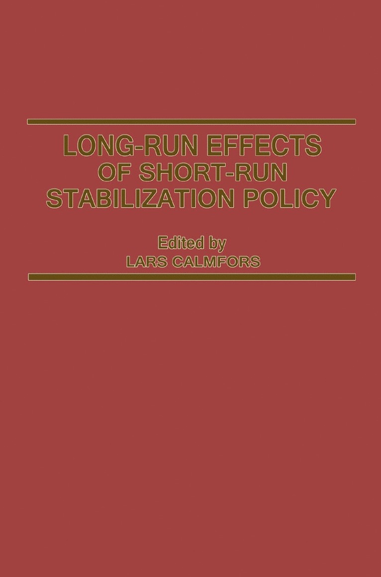 Long-Run Effects of Short-Run Stabilization Policy 1