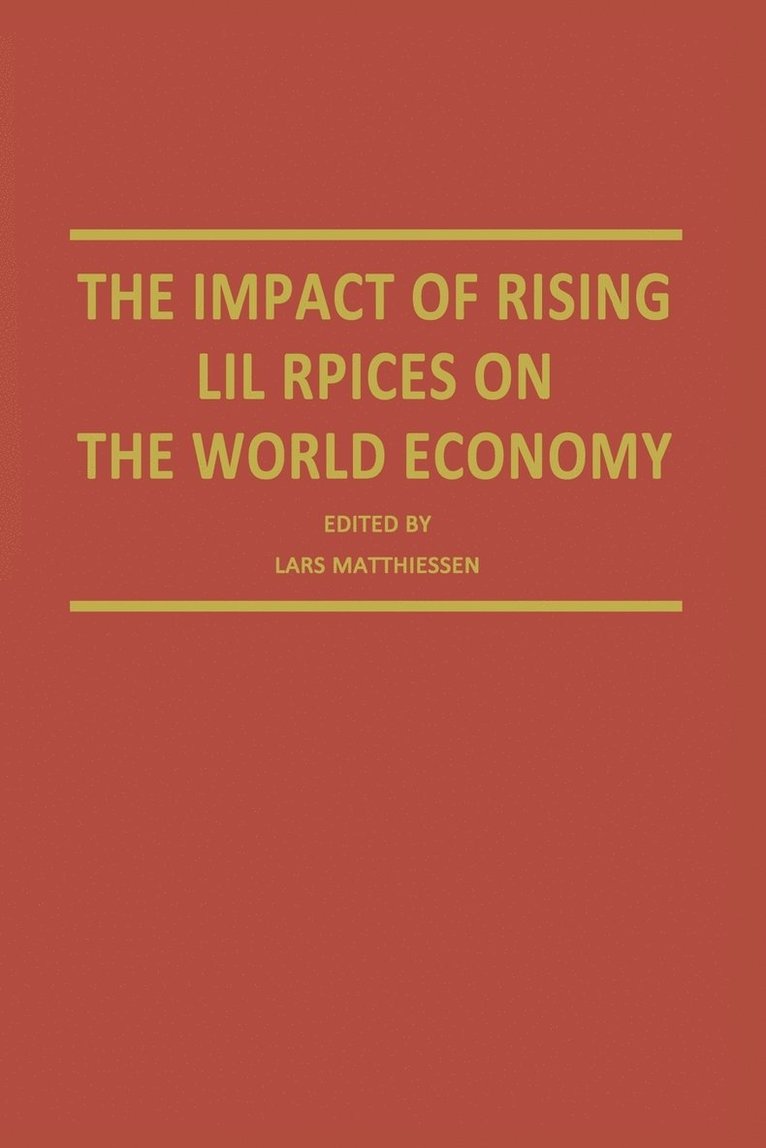 The Impact of Rising Oil Prices on the World Economy 1