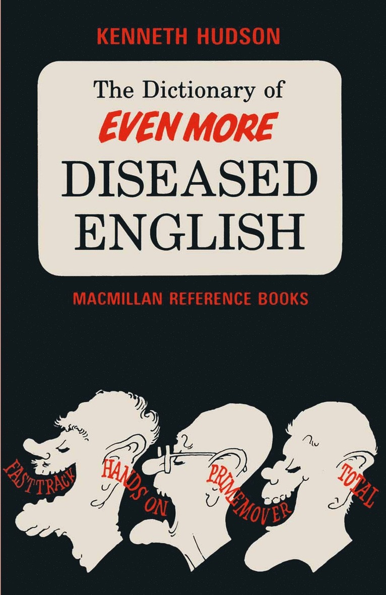 The Dictionary of Even More Diseased English 1