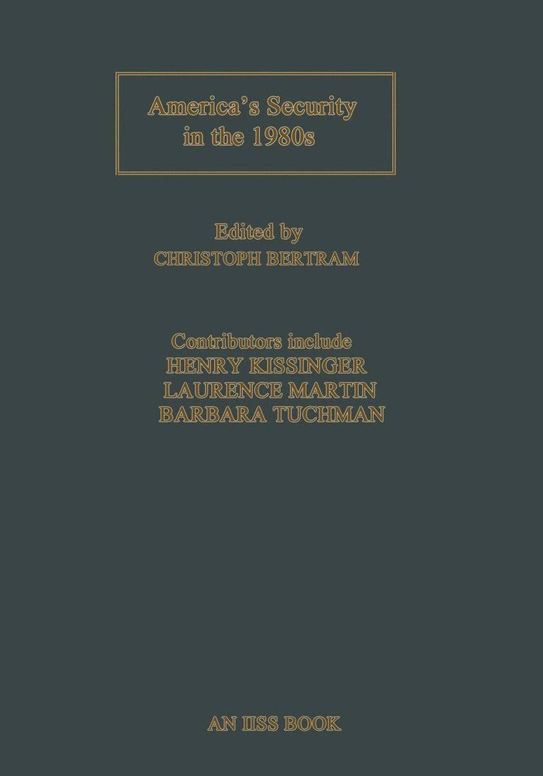 Christoph Bertram - America’s Security in the 1980s, Häftad