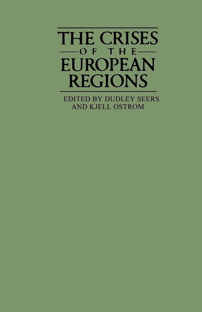 Kjell Ostrom, Dudley Seers - Crises of the European Regions, Häftad