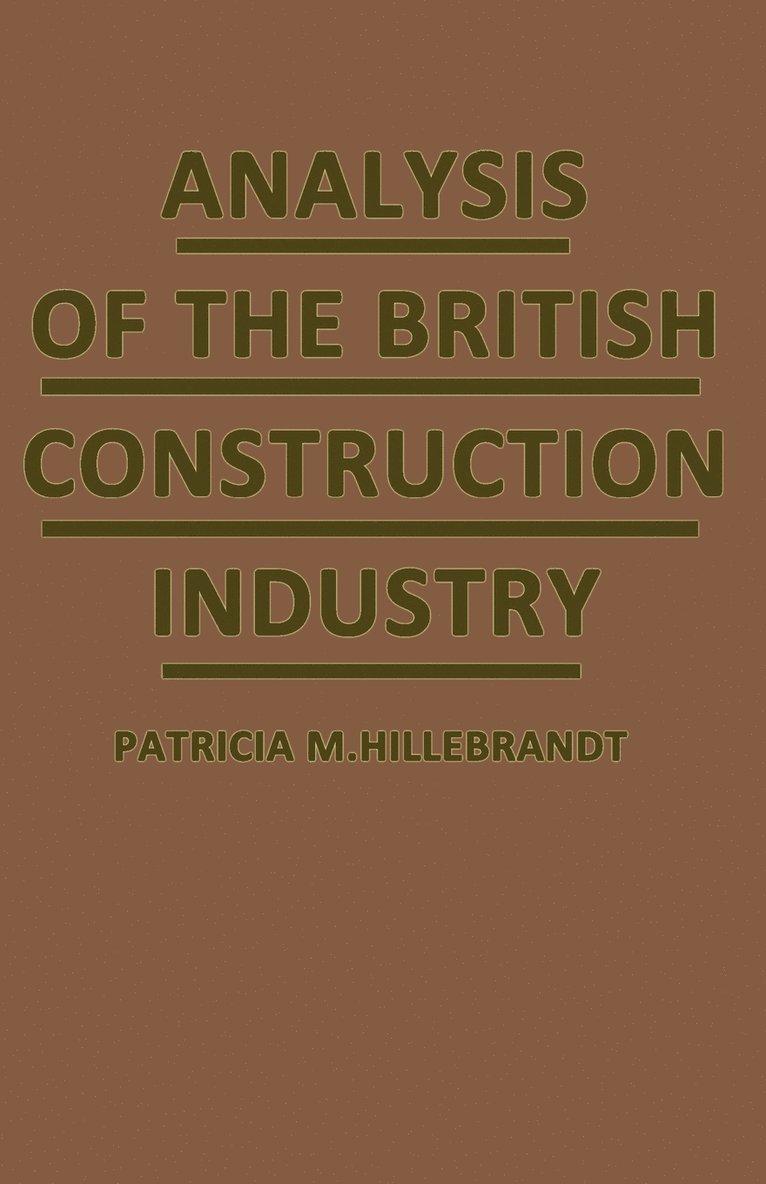 Patricia M. Hillebrandt, Patricia M Hillebrandt - Analysis of the British Construction Industry, Häftad