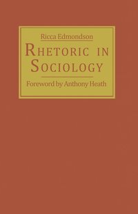 bokomslag Rhetoric in Sociology