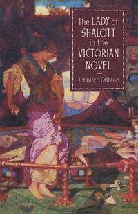 bokomslag The Lady of Shalott in the Victorian Novel