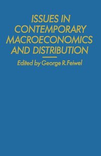 bokomslag Issues in Contemporary Macroeconomics and Distribution
