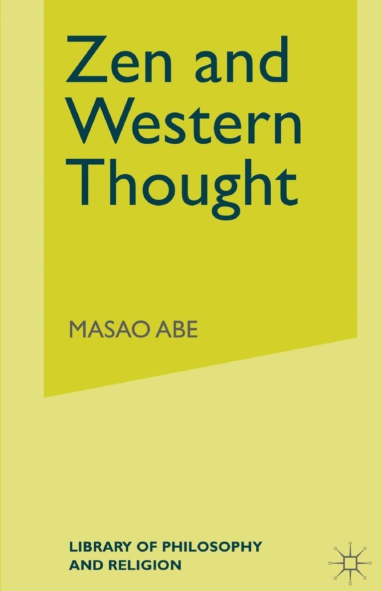 Masao Abe, William R. LaFleur - Zen and Western Thought, Häftad