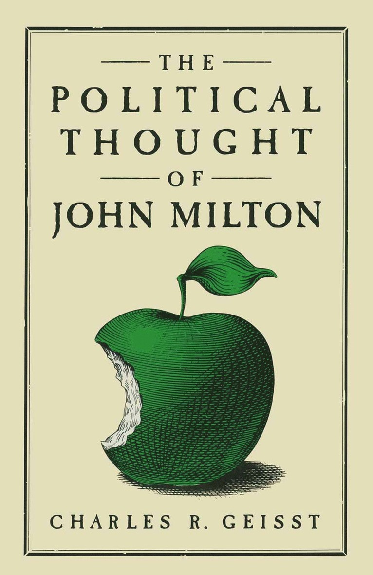 Charles R. Geisst - Political Thought of John Milton, Häftad