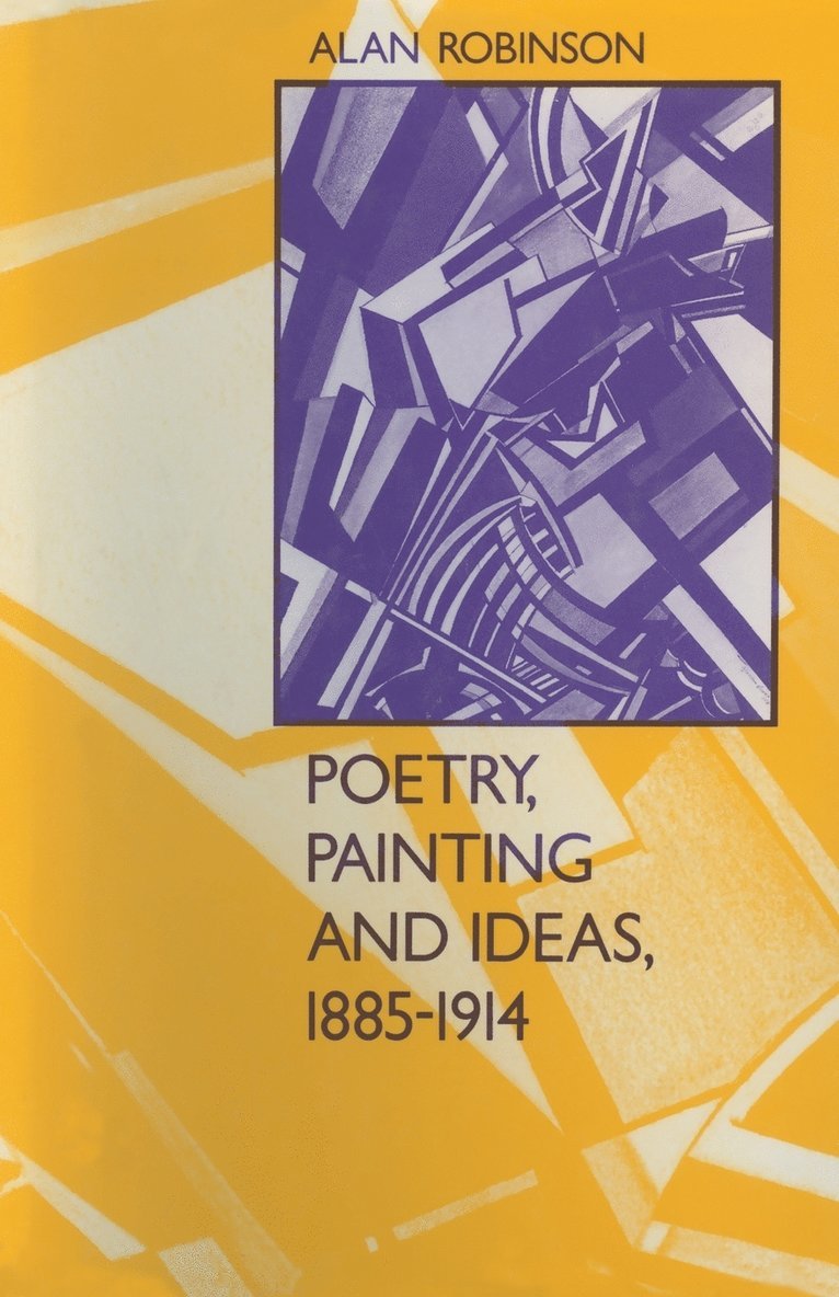 Poetry, Painting and Ideas, 18851914 1