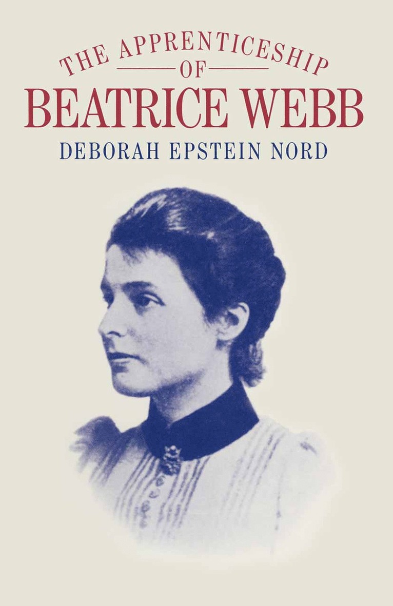 Deborah Epstein Nord - Apprenticeship of Beatrice Webb, Häftad