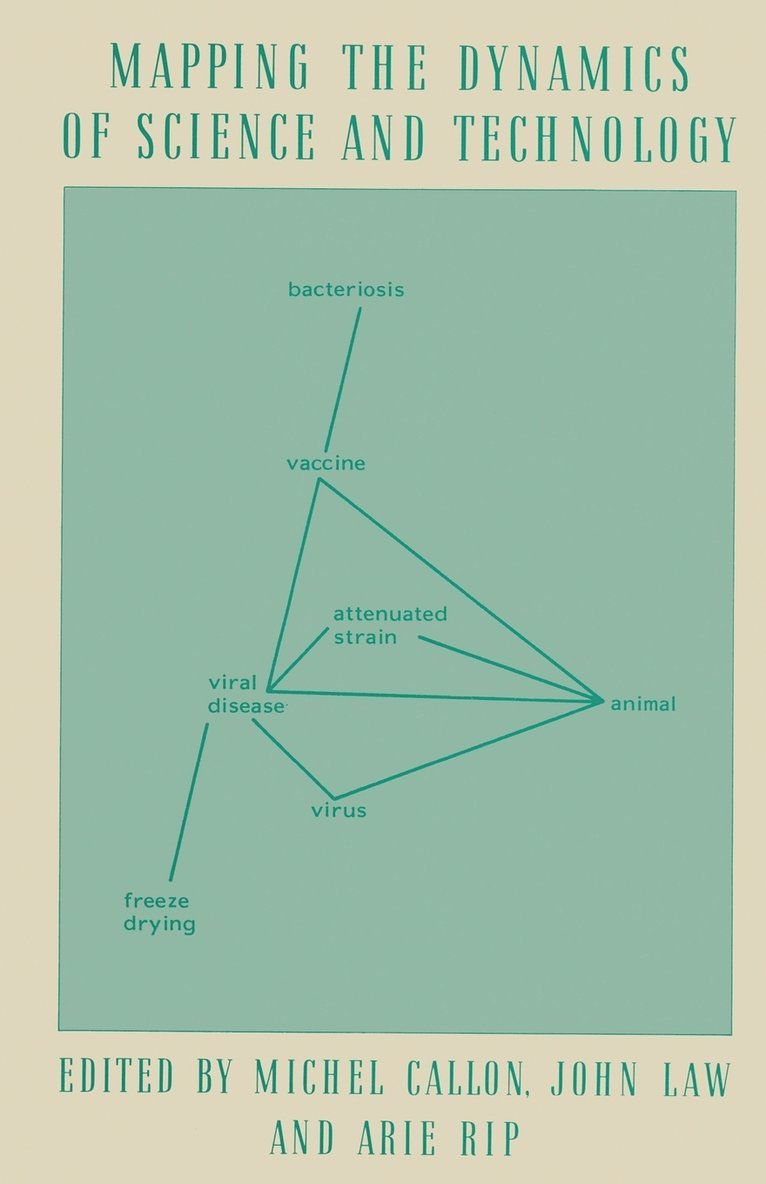 Michel Callon, Arie Rip - Mapping the Dynamics of Science and Technology, Häftad
