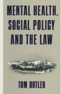 bokomslag Mental Health, Social Policy and the Law