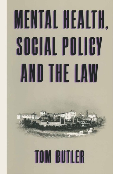 bokomslag Mental Health, Social Policy and the Law