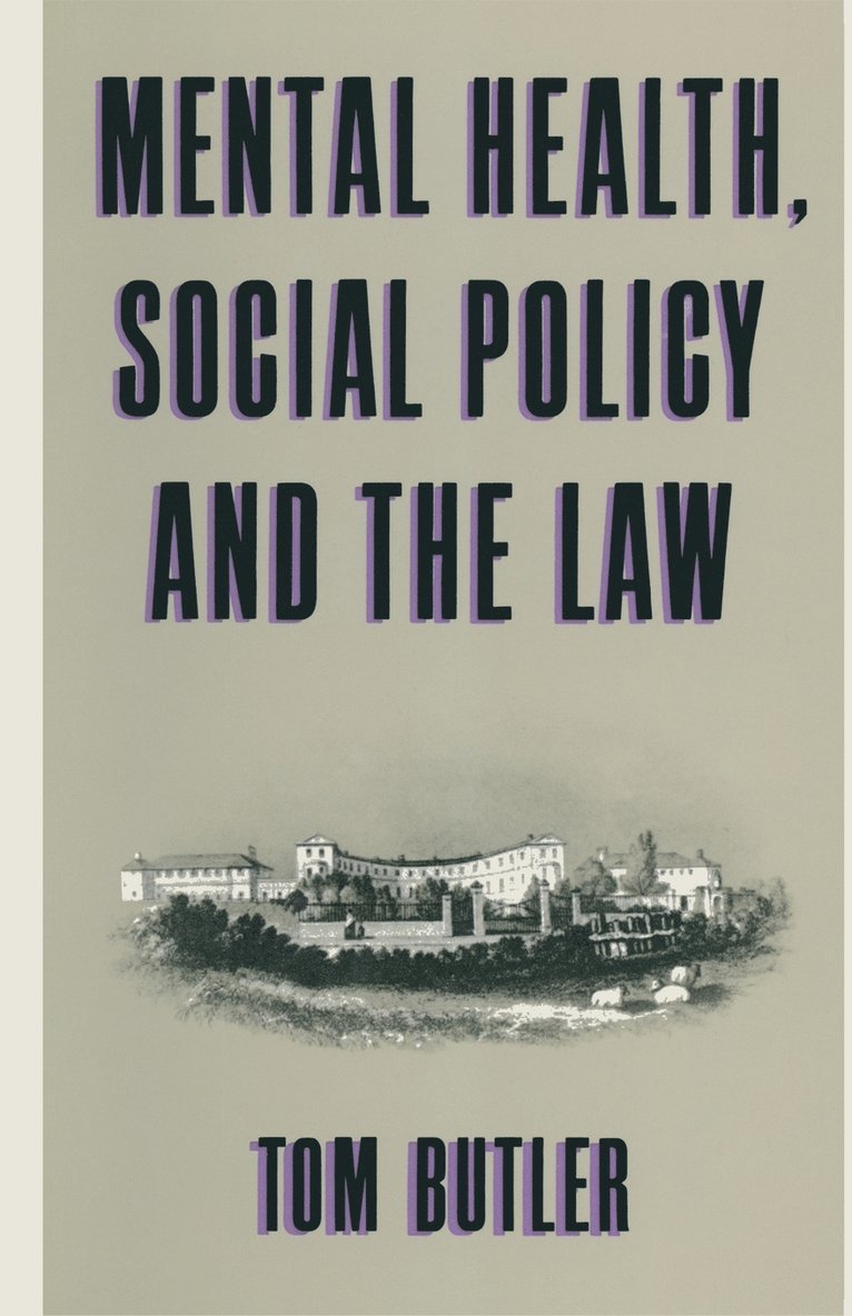 Mental Health, Social Policy and the Law 1