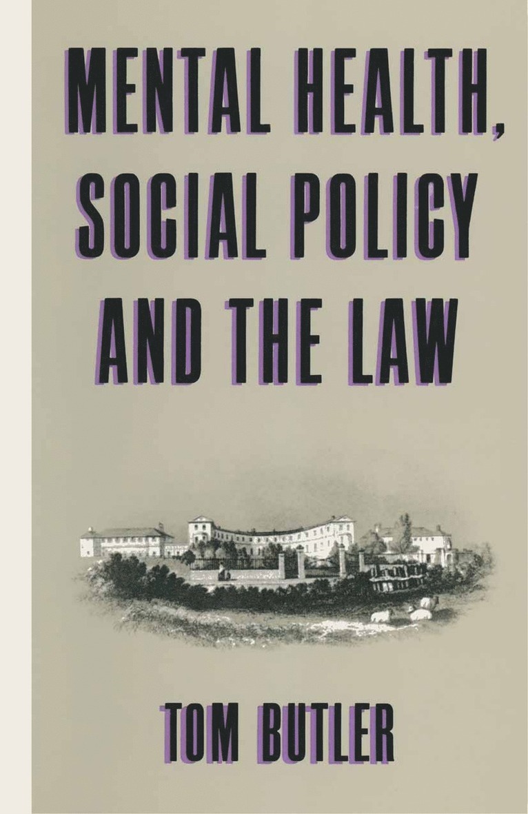 Tom Butler - Mental Health, Social Policy and the Law, Häftad