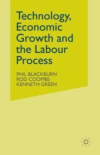 bokomslag Technology, Economic Growth and the Labour Process