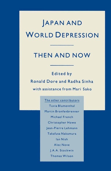 Ronald Philip Dore, Radha Sinha, Mari Sako - Japan and World Depression, Häftad