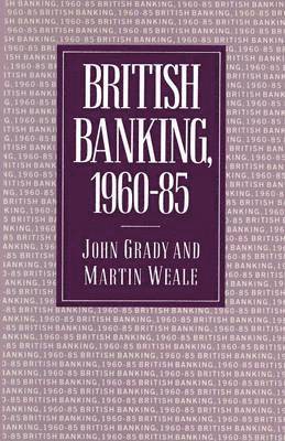 bokomslag British Banking, 1960-85