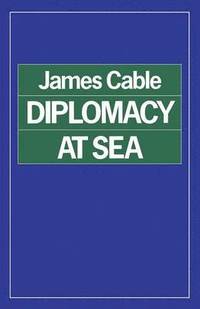 bokomslag Diplomacy at Sea