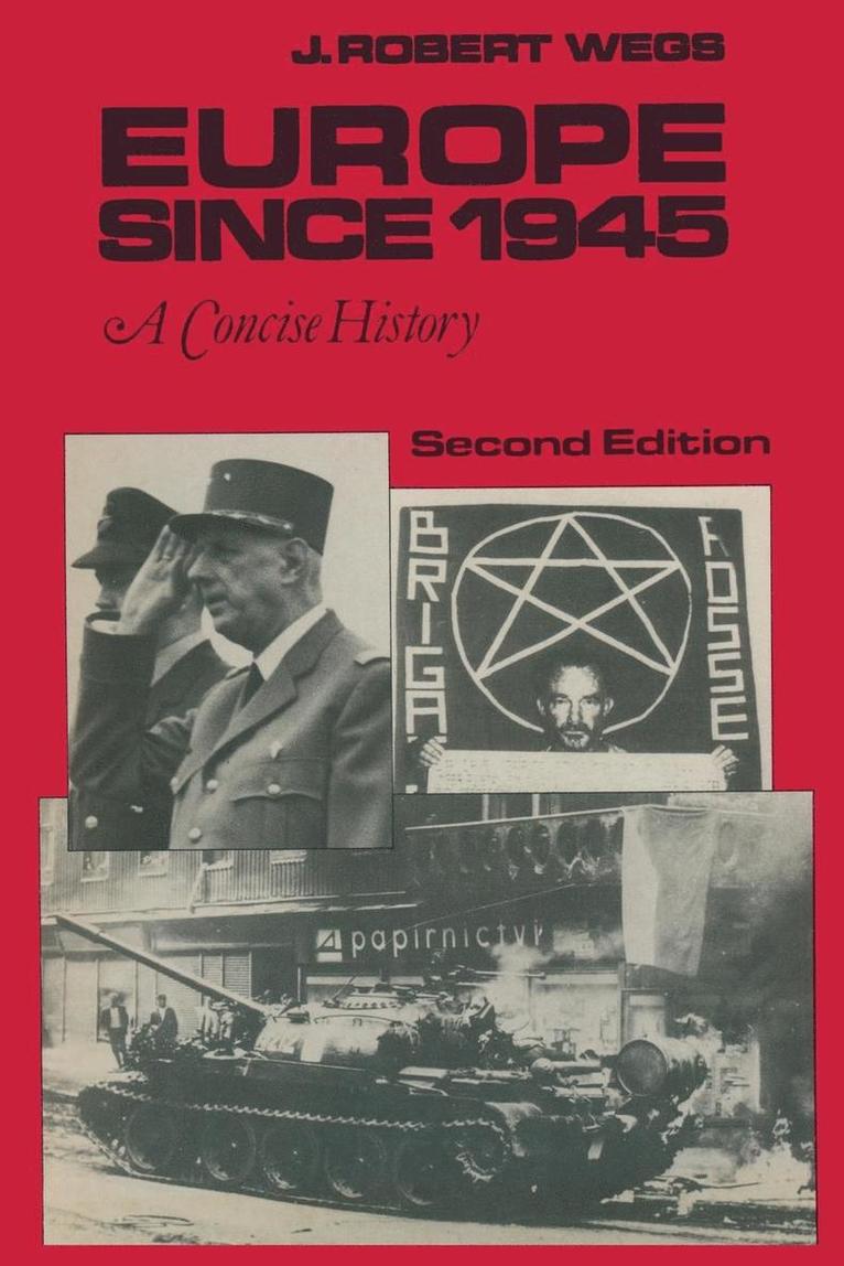 J. Robert Wegs - Europe Since 1945: A Concise History, Häftad