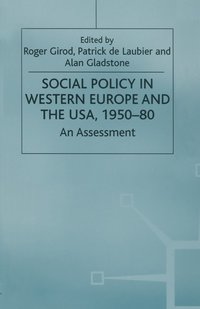 bokomslag Social Policy in Western Europe and the USA, 195080