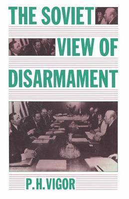 The Soviet View of Disarmament 1