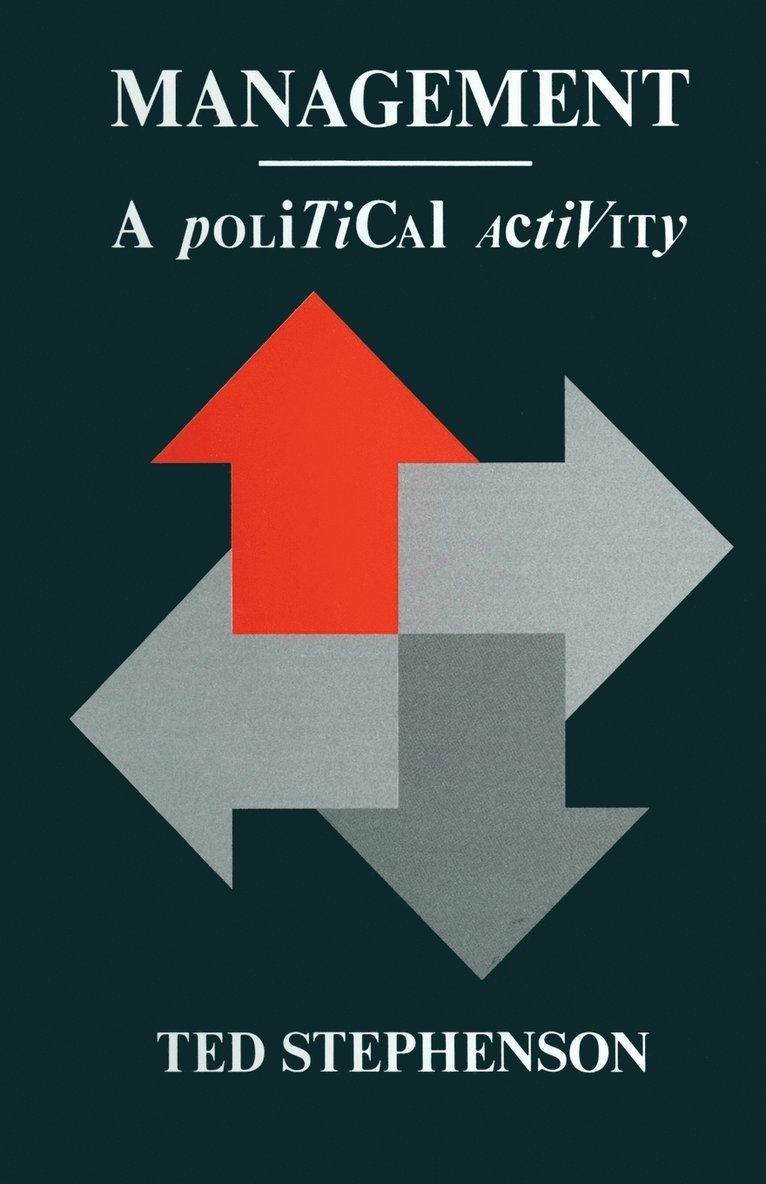 Management: A Political Activity 1