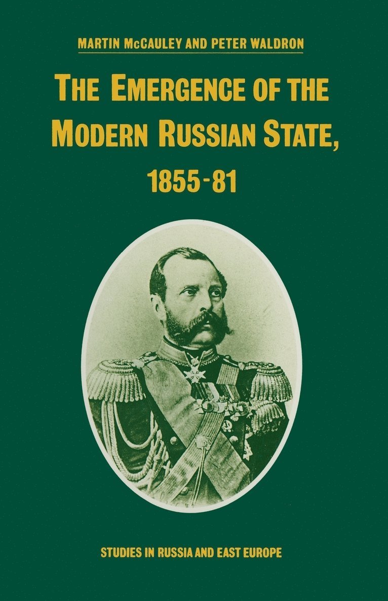 Emergence of the Modern Russian State, 1855–81