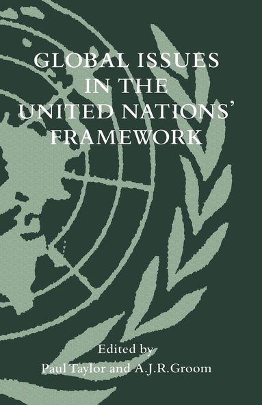 bokomslag Global Issues in the United Nations' Framework