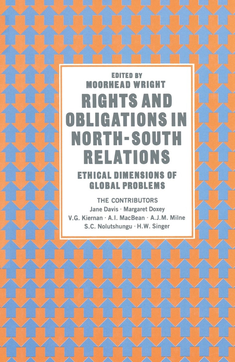 Moorhead Wright - Rights and Obligations in North-South Relations, Häftad