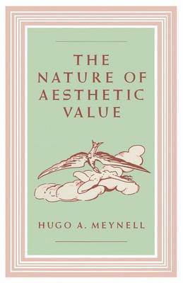 The Nature of Aesthetic Value 1