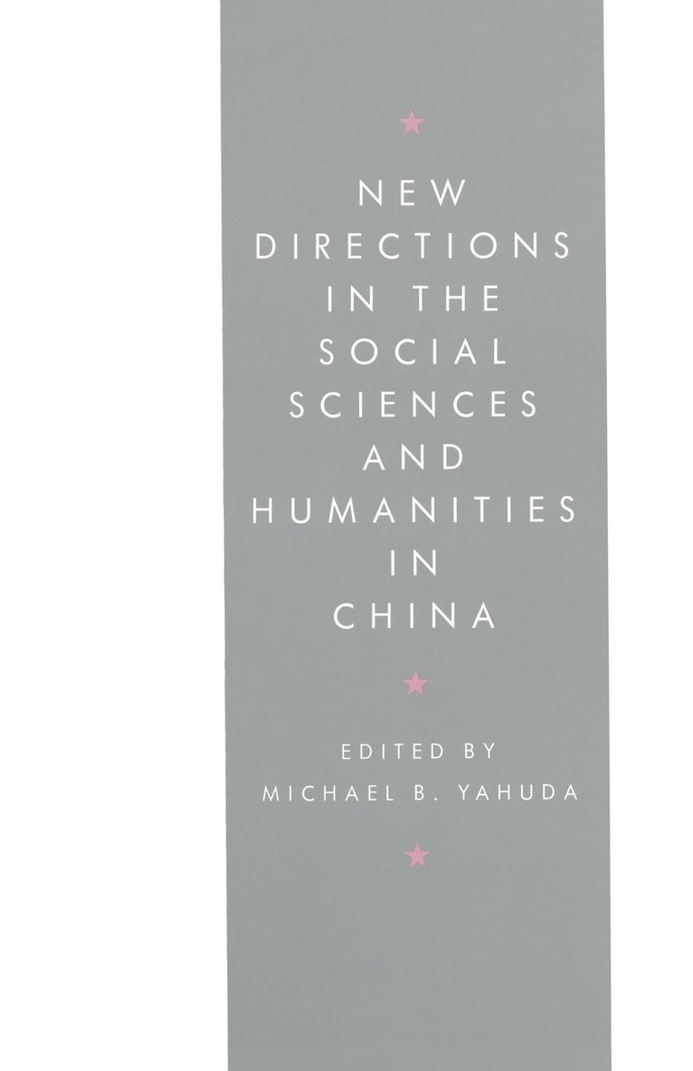 Michael B. Yahuda, Michael B Yahuda - New Directions in the Social Sciences and Humanities in China, Häftad