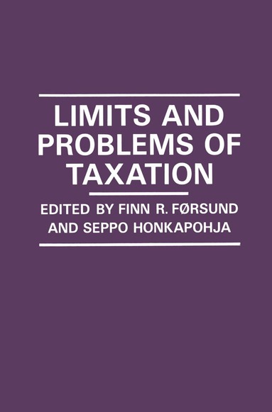 Finn R. Forsund, Seppo Honkapohja, Seppo Monkapohja - Limits and Problems of Taxation, Häftad