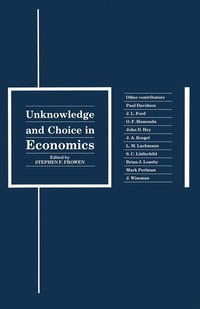 bokomslag Unknowledge and Choice in Economics