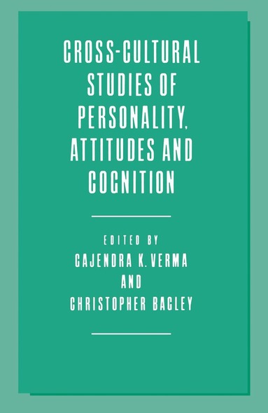 Christopher Bagley, Gajendra K. Verma - Cross-Cultural Studies of Personality, Attitudes and Cognition, Häftad