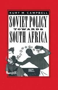 bokomslag Soviet Policy Towards South Africa