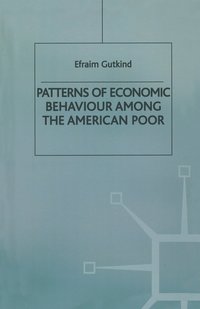 bokomslag Patterns of Economic Behaviour Among the American Poor