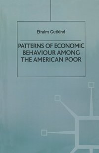 bokomslag Patterns of Economic Behaviour Among the American Poor