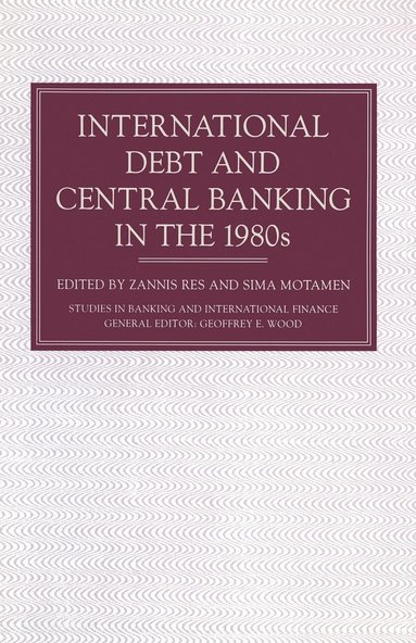bokomslag International Debt and Central Banking in the 1980s