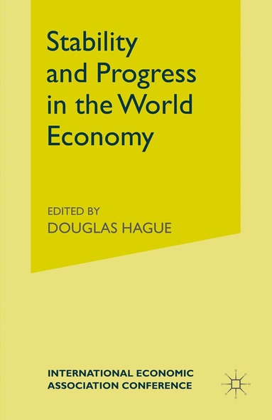 bokomslag Stability and Progress in the World Economy