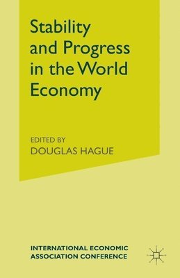 Stability and Progress in the World Economy 1