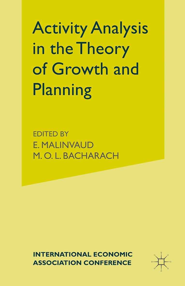 M O L Bacharachd, M. O. L. Bacharachd, Edmond Malinvaud, M.O.L Bacharach - Activity Analysis in the Theory of Growth and Planning, Häftad