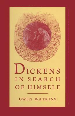 Gwen Watkins - Dickens in Search of Himself, Häftad